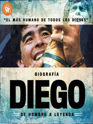 cover image of Diego, de hombre a Leyenda
